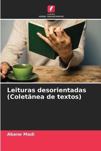 Leituras desorientadas (Coletânea de textos)