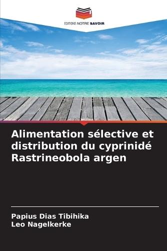 Alimentation sélective et distribution du cyprinidé Rastrineobola argen
