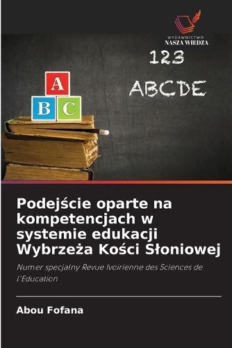 Podejście oparte na kompetencjach w systemie edukacji Wybrzeża Kości Sloniowej