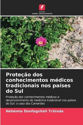 Proteção dos conhecimentos médicos tradicionais nos países do Sul