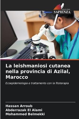 La leishmaniosi cutanea nella provincia di Azilal, Marocco