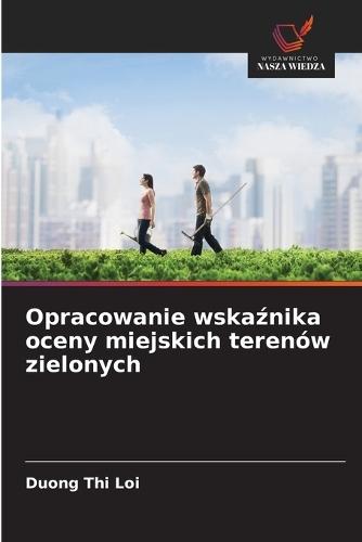 Opracowanie wskaźnika oceny miejskich terenów zielonych
