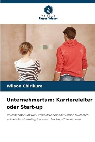 Unternehmertum: Karriereleiter oder Start-up