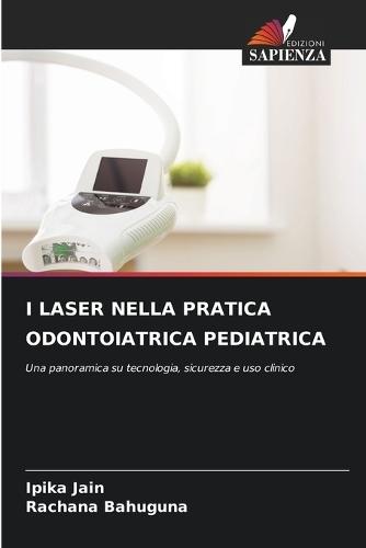 I Laser Nella Pratica Odontoiatrica Pediatrica