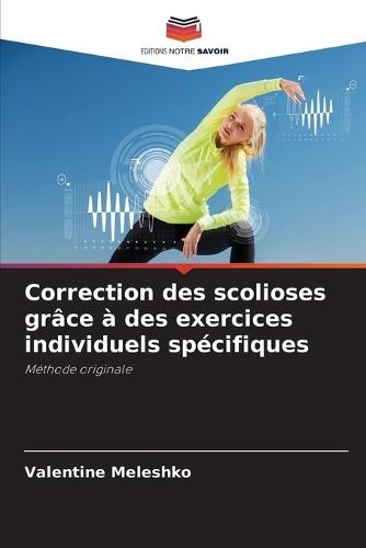 Correction des scolioses grâce à des exercices individuels spécifiques