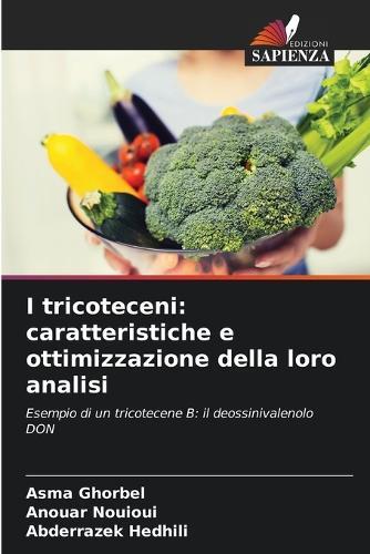 I tricoteceni: caratteristiche e ottimizzazione della loro analisi