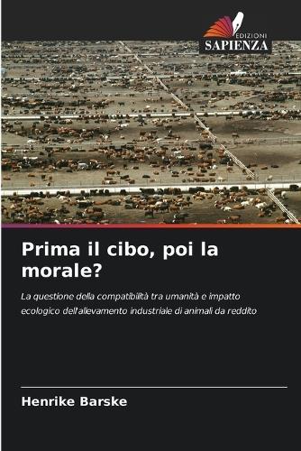 Prima il cibo, poi la morale?