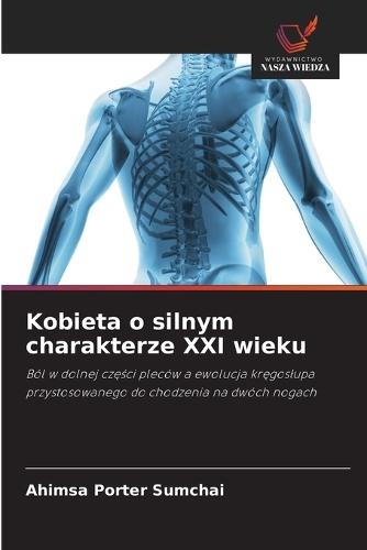 Kobieta o silnym charakterze XXI wieku