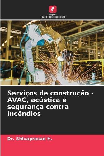 Serviços de construção - AVAC, acústica e segurança contra incêndios