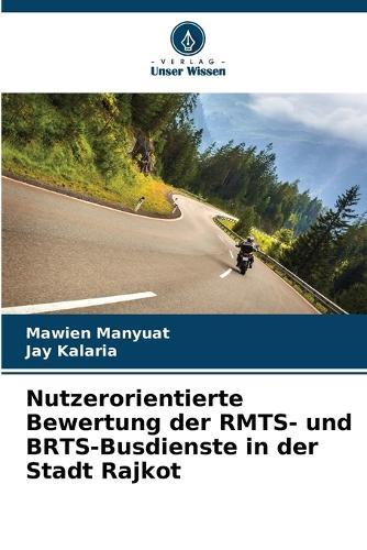 Nutzerorientierte Bewertung der RMTS- und BRTS-Busdienste in der Stadt Rajkot