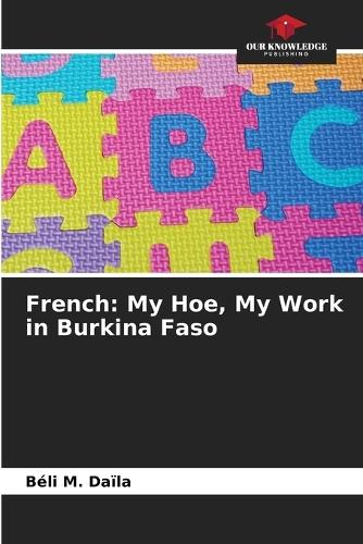 French: My Hoe, My Work in Burkina Faso