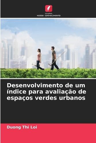 Desenvolvimento de um índice para avaliação de espaços verdes urbanos