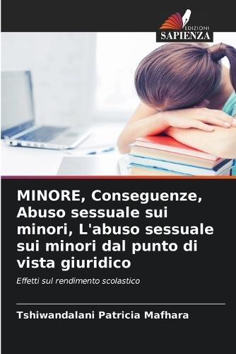 MINORE, Conseguenze, Abuso sessuale sui minori, L'abuso sessuale sui minori dal punto di vista giuridico