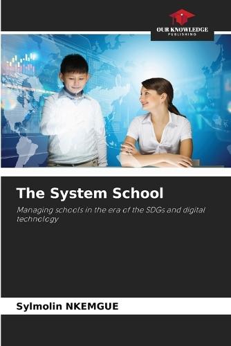 The System School