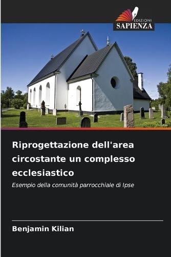 Riprogettazione dell'area circostante un complesso ecclesiastico