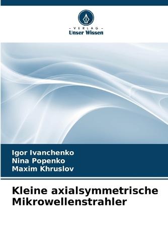 Kleine axialsymmetrische Mikrowellenstrahler