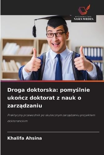 Droga doktorska: pomyślnie ukończ doktorat z nauk o zarządzaniu