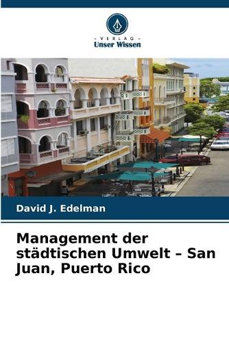 Management der städtischen Umwelt - San Juan, Puerto Rico