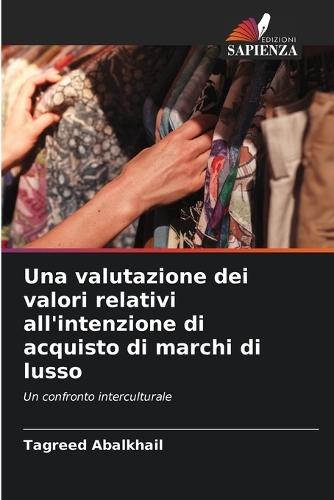 Una valutazione dei valori relativi all'intenzione di acquisto di marchi di lusso