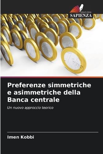 Preferenze simmetriche e asimmetriche della Banca centrale