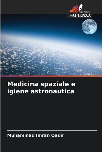 Medicina spaziale e igiene astronautica