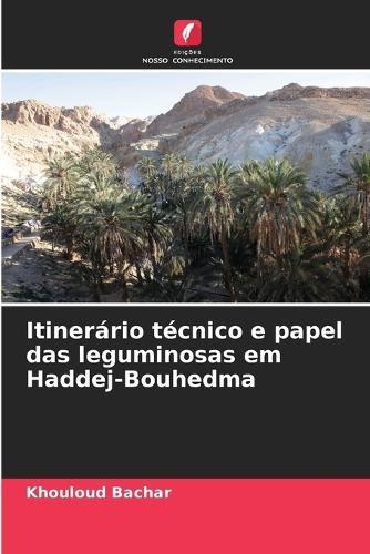 Itinerário técnico e papel das leguminosas em Haddej-Bouhedma