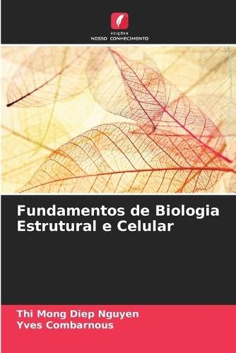 Fundamentos de Biologia Estrutural e Celular