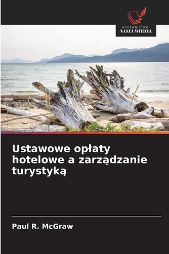 Ustawowe oplaty hotelowe a zarządzanie turystyką
