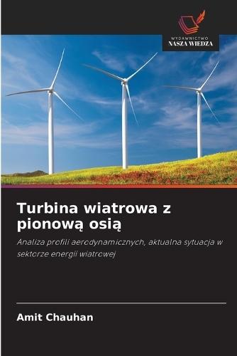 Turbina wiatrowa z pionową osią