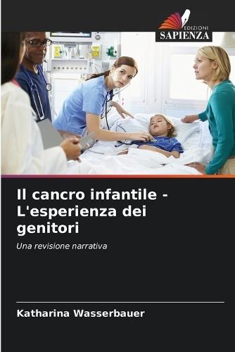 Il cancro infantile - L'esperienza dei genitori