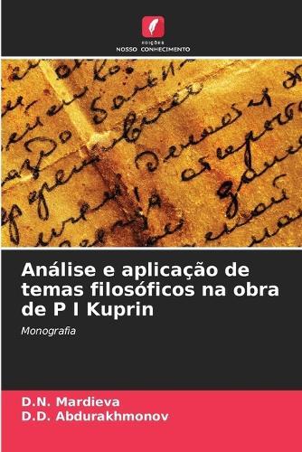 Análise e aplicação de temas filosóficos na obra de P I Kuprin