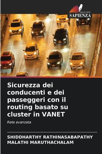Sicurezza dei conducenti e dei passeggeri con il routing basato su cluster in VANET