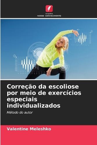 Correção da escoliose por meio de exercícios especiais individualizados
