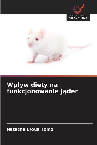 Wplyw diety na funkcjonowanie jąder