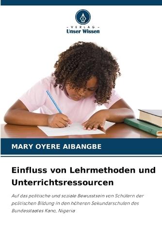 Einfluss von Lehrmethoden und Unterrichtsressourcen
