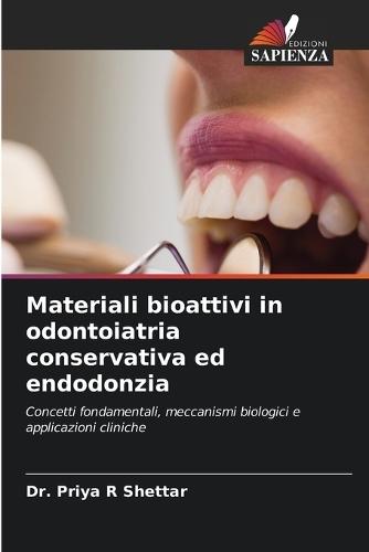 Materiali bioattivi in odontoiatria conservativa ed endodonzia