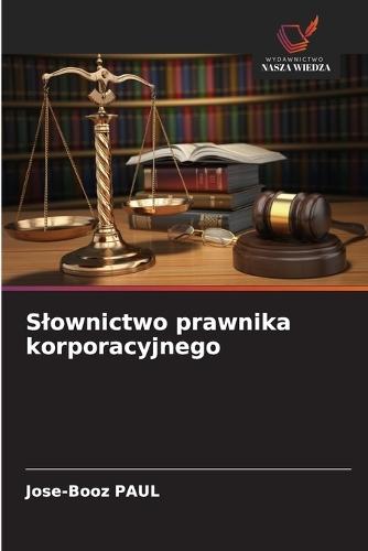 Slownictwo prawnika korporacyjnego