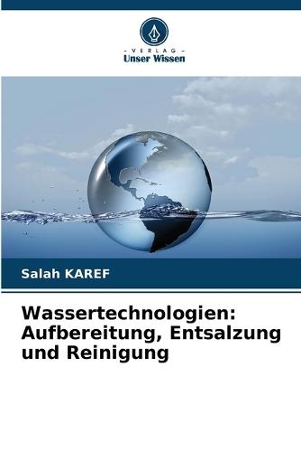 Wassertechnologien: Aufbereitung, Entsalzung und Reinigung