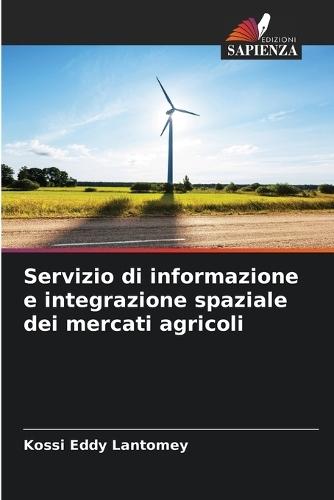 Servizio di informazione e integrazione spaziale dei mercati agricoli
