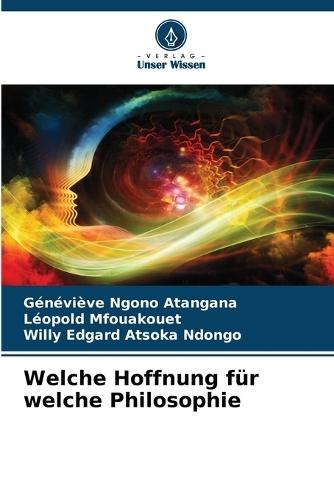 Welche Hoffnung für welche Philosophie