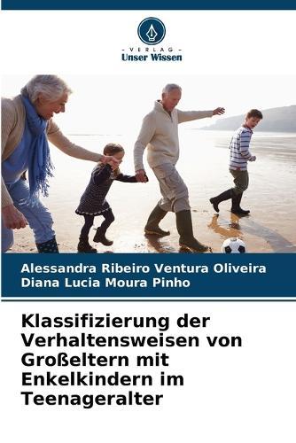 Klassifizierung der Verhaltensweisen von Großeltern mit Enkelkindern im Teenageralter