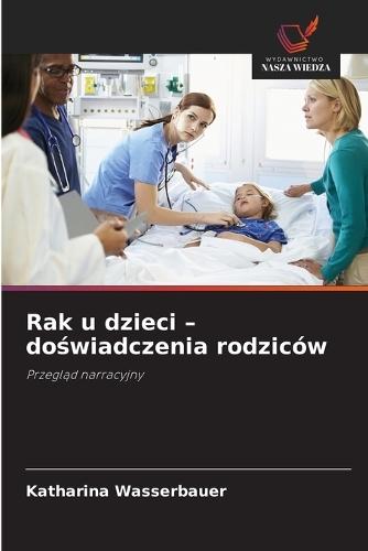 Rak u dzieci - doświadczenia rodziców