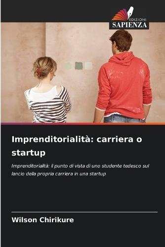 Imprenditorialità: carriera o startup