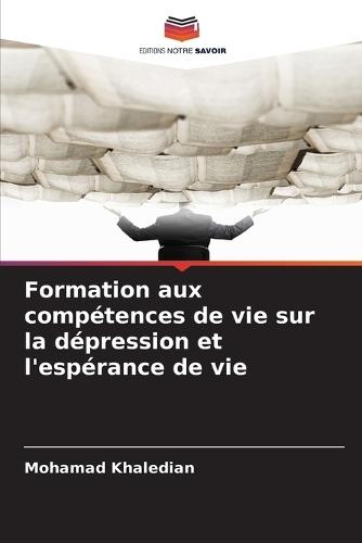 Formation aux compétences de vie sur la dépression et l'espérance de vie