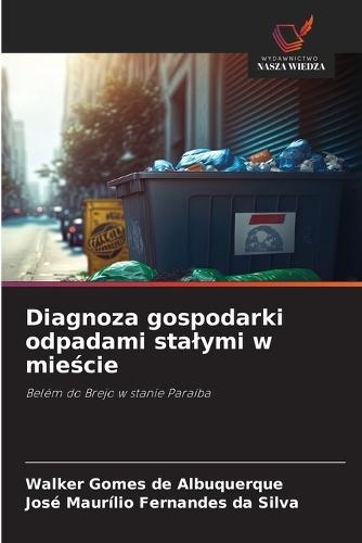 Diagnoza gospodarki odpadami stalymi w mieście