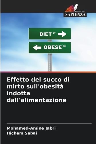 Effetto del succo di mirto sull'obesità indotta dall'alimentazione