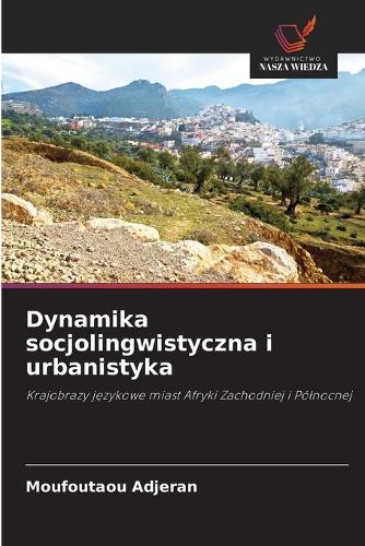 Dynamika socjolingwistyczna i urbanistyka