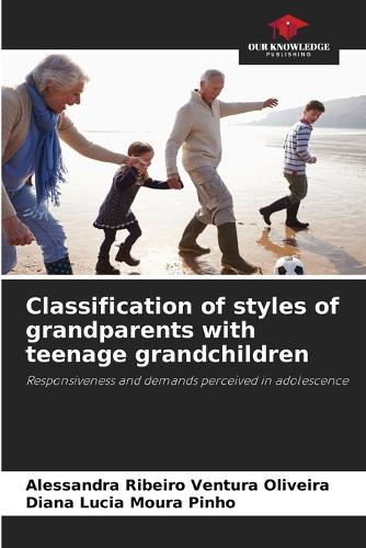 Classification of styles of grandparents with teenage grandchildren