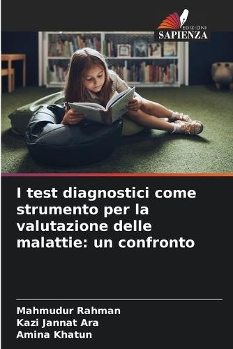 I test diagnostici come strumento per la valutazione delle malattie: un confronto