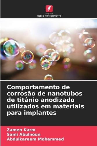 Comportamento de corrosão de nanotubos de titânio anodizado utilizados em materiais para implantes